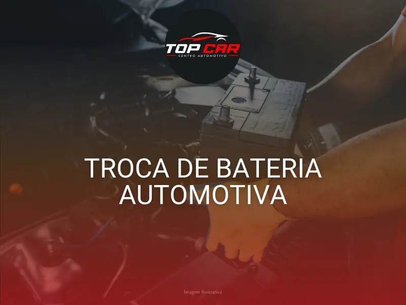 Troca de bateria, Top Car Centro Automotivo